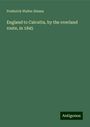 Frederick Walter Simms: England to Calcutta, by the overland route, in 1845, Buch