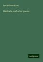 Paul Williams Wyatt: Hardrada, and other poems, Buch