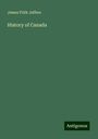 James Frith Jeffers: History of Canada, Buch