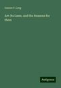 Samuel P. Long: Art: Its Laws, and the Reasons for them, Buch