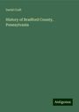 David Craft: History of Bradford County, Pennsylvania, Buch