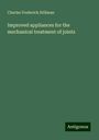 Charles Frederick Stillman: Improved appliances for the mechanical treatment of joints, Buch