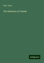 Edw. Trout: The Railways of Canada, Buch