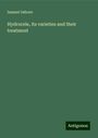 Samuel Osborn: Hydrocele, its varieties and their treatment, Buch