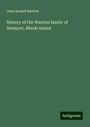 John Russell Bartlett: History of the Wanton family of Newport, Rhode Island, Buch