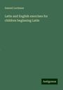 Samuel Luckman: Latin and English exercises for children beginning Latin, Buch