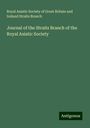 Royal Asiatic Society of Great Britain and Ireland Straits Branch: Journal of the Straits Branch of the Royal Asiatic Society, Buch