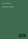 Empson Middleton: Ah, happy England!, Buch