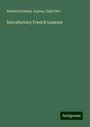 Edward Southey Joynes: Introductory French Lessons, Buch