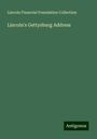 Lincoln Financial Foundation Collection: Lincoln's Gettysburg Address, Buch