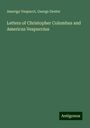 Amerigo Vespucci: Letters of Christopher Columbus and Americus Vespuccius, Buch