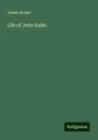 James Brown: Life of John Eadie, Buch