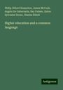 Philip Gilbert Hamerton: Higher education and a common language, Buch