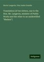 Hector Langevin: Translation [of two letters, one to the Hon. Mr. Langevin, minister of Public Works and the other to an unidentified "Madam"], Buch