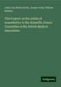 John Gray Mckendrick: Third report on the action of anaesthetics to the Scientific Grants Committee of the British Medical Association, Buch