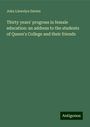 John Llewelyn Davies: Thirty years' progress in female education: an address to the students of Queen's College and their friends, Buch