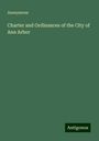 Anonymous: Charter and Ordinances of the City of Ann Arbor, Buch