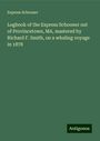 Express Schooner: Logbook of the Express Schooner out of Provincetown, MA, mastered by Richard F. Smith, on a whaling voyage in 1878, Buch