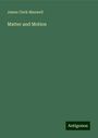 James Clerk Maxwell: Matter and Motion, Buch