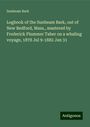 Sunbeam Bark: Logbook of the Sunbeam Bark, out of New Bedford, Mass., mastered by Frederick Plummer Taber on a whaling voyage, 1878 Jul 9-1882 Jan 31, Buch