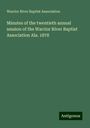 Warrior River Baptist Association: Minutes of the twentieth annual session of the Warrior River Baptist Association Ala. 1878, Buch