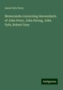 Aaron Fyfe Perry: Memoranda concerning descendants of John Perry, John Strong, John Fyfe, Robert Gray, Buch