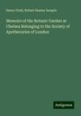 Henry Field: Memoirs of the Botanic Garden at Chelsea Belonging to the Society of Apothecaries of London, Buch