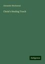 Alexander Mackennal: Christ's Healing Touch, Buch