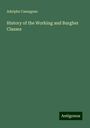 Adolphe Cassagnac: Cassagnac, A: History of the Working and Burgher Classes, Buch