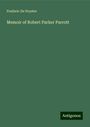 Frederic De Peyster: Memoir of Robert Parker Parrott, Buch