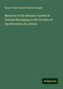 Henry Field: Memoirs of the Botanic Garden at Chelsea Belonging to the Society of Apothecaries of London, Buch