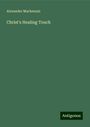 Alexander Mackennal: Christ's Healing Touch, Buch