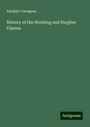 Adolphe Cassagnac: Cassagnac, A: History of the Working and Burgher Classes, Buch