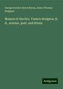 George Gordon Byron Byron: Memoir of the Rev. Francis Hodgson, B. D., scholar, poet, and divine, Buch