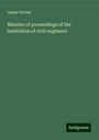 James Forrest: Minutes of proceedings of the institution of civil engineers, Buch
