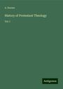 A. Dorner: History of Protestant Theology, Buch