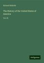 Richard Hildreth: Hildreth, R: History of the United States of America, Buch