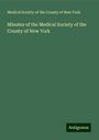 Medical Society of the County of New York: Minutes of the Medical Society of the County of New York, Buch