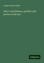 Joseph Warren Keifer: Ohio's contribution, sacrifice and service in the war, Buch