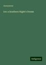 Anonymous: Ice: a Southern Night's Dream, Buch