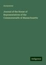 Anonymous: Journal of the House of Representatives of the Commonwealth of Massachusetts, Buch