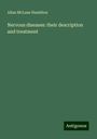 Allan Mclane Hamilton: Nervous diseases: their description and treatment, Buch