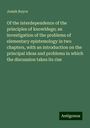 Josiah Royce: Of the interdependence of the principles of knowldege; an investigation of the problems of elementary epistemology in two chapters, with an introduction on the principal ideas and problems in which the discussion takes its rise, Buch