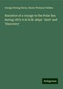 George Strong Nares: Narrative of a voyage to the Polar Sea during 1875-6 in H.M. ships ' Alert' and 'Discovery', Buch