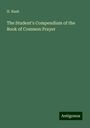 H. Nash: The Student's Compendium of the Book of Common Prayer, Buch