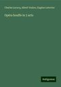 Charles Lecocq: Opéra bouffe in 3 acts, Buch