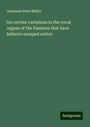 Johannes Peter Müller: On certain variations in the vocal organs of the Passeres that have hitherto escaped notice, Buch