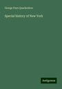 George Payn Quackenbos: Special history of New York, Buch