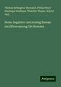 Thomas Babington Macaulay: Some inquiries concerning human sacrifices among the Romans, Buch