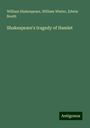 William Shakespeare: Shakespeare's tragedy of Hamlet, Buch